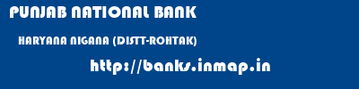 PUNJAB NATIONAL BANK  HARYANA NIGANA (DISTT-ROHTAK)    banks information 